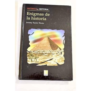 Enigmas de la historia - Jeremy Taylor Woots.